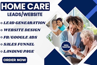 home care leads home care elderly care leads  home care website