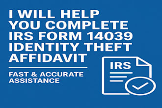 complete irs form 14039 identity theft affidavit accurately