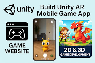 build unity ar mobile game app, game website, 2d 3d unity game development