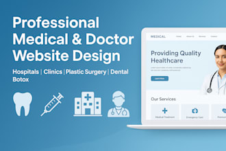 design medical website, plastic surgery website, botox, dental, hospital website