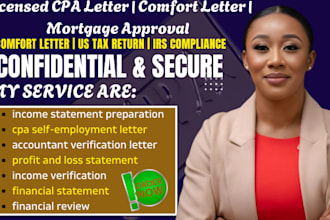 provide CPA letter, comfort letter, income verification, and financial statement