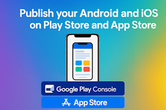 do app publish android ios google play console app store upload