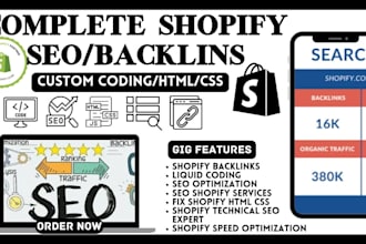 do shopify SEO backlinks shopify liquid coding fix html css be shopify developer