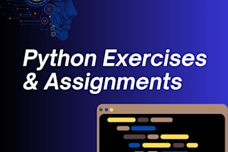 do your python exercises or assignments
