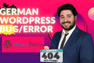 fix any wordpress bug or error for your german website