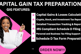complete capital gains reporting, schedule d filing and tax consultation