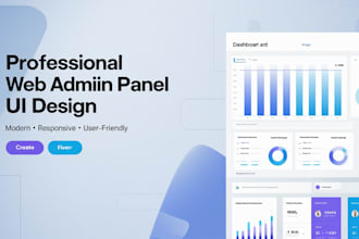 design modern admin panel dashboard, management system, CRM