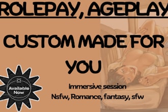 custom deep immersive roleplay ageplay on any scenario you fantasy