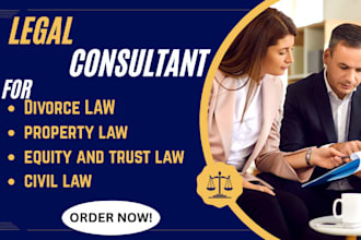 be your legal consultant for divorce, property, equity trust, and civil law