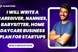 write a home daycare, caregiver, nannies, babysitter business plan for startup