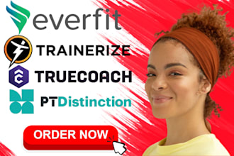 create and  transfer workouts on everfit trainerize truecoach ptdistinction