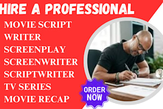 write captivating movie script, screenplay, literary screenwriting, scriptwriter