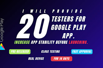 provide 12 or 20 testers for google play console closed testing