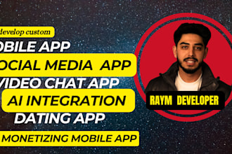 develop mobile app smartmatch app social media app ai integration video chat app