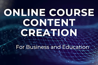 fully create online course content and upload on your website, scriptwriting