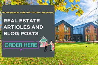 write real estate articles, blog posts, and website content to get sales
