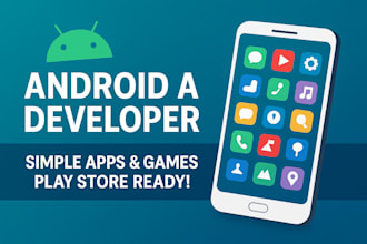 develop simple android apps and games for google play store