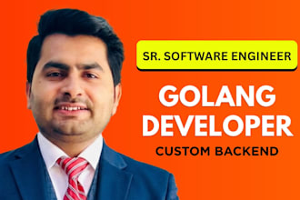 develop golang backend, rest API, grpc, and microservices
