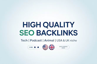 do high quality referring SEO bac klinks, tech, podcast, animal, US UK backlink
