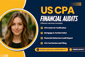 do financial audit US CPA comfort letter, income verification, mortgage letter