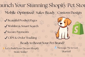 design a stunning shopify pet store that drives sales and customer loyalty