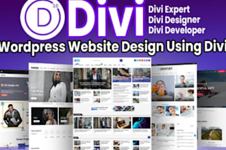 be your divi expert for wordpress divi website using divi builder, divi theme