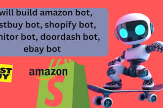 build amazon bot, bestbuy bot, shopify bot, monitor bot, doordash bot, ebay bot