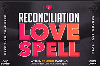 manifest deep love with a powerful reconciliation love spell