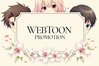 professionally promote your webtoon to boost views and subscribers