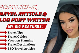 ghostwrite SEO travel articles, travel blog post, travel guides, content writer