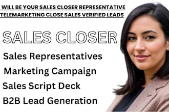 be your sales closer representative telemarketing close sales verified leads