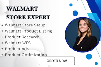 set up walmart store, create and optimize walmart product listings with SEO