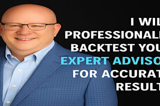 professionally backtest your expert advisor for accurate results