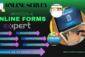 create a professional online survey, questionnaire, using google form, jot form