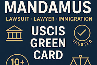 draft and guide you through a writ of mandamus against uscis