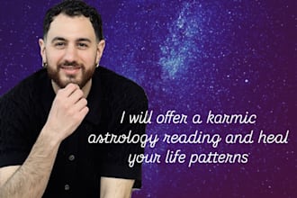 offer a karmic astrology reading and heal your life patterns