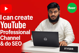 create and  full set up a professional youtube channel fo you