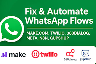 do whatsapp automation makecom, twilio, 360dialog, meta, n8n, gupshup fix flow