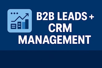 generate high quality b2b leads and manage your CRM remotely