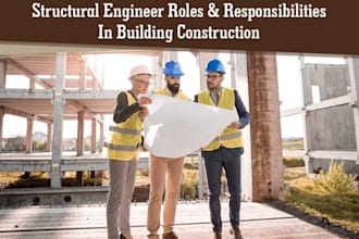 be your civil and structural engineer for structural analysis and design