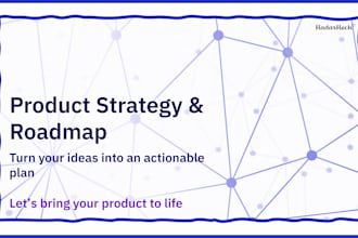 create a clear product strategy and roadmap for your idea