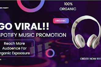 spotify music promotion, viral marketing, organic growth, real streams