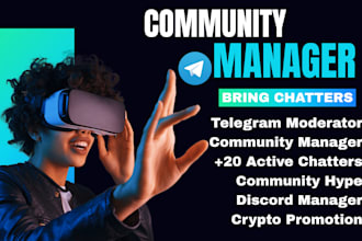 be your telegram community admin discord manager with 20 active chatters