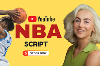 write engaging nba youtube scripts for you