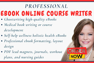 ghostwrite ebook online course content creation, medical, health, wellness ebook