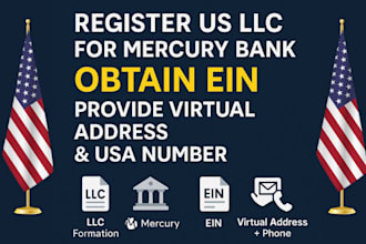 register US llc for mercury bank, obtain ein, provide virtual address USA number