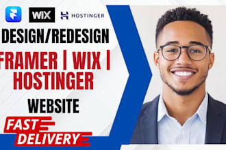design a stunning framer website, wix website redesign, and hostinger website