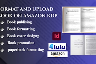 format and upload book on amazon KDP, paperback design lulu ingramspark, layout