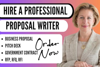 write business plans, proposals, pitch decks, rfp, rfq and government contracts