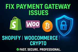 fix payment gateway on shopify, woocommerce payment gateway, crypto payment